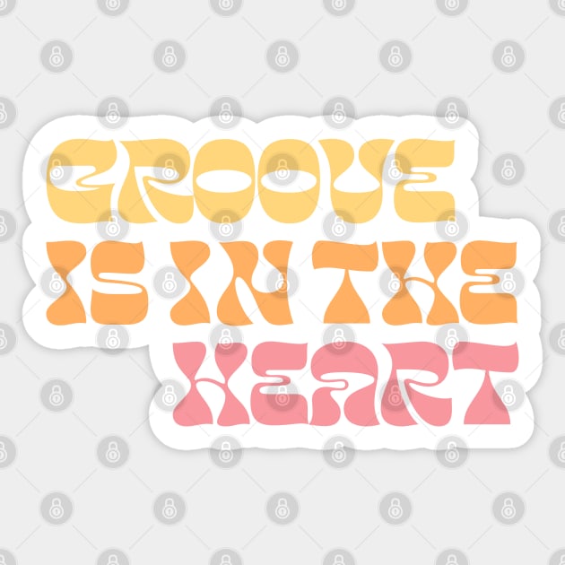 Groove Is In The Heart / 90s Style Lyrics Typography Sticker by DankFutura